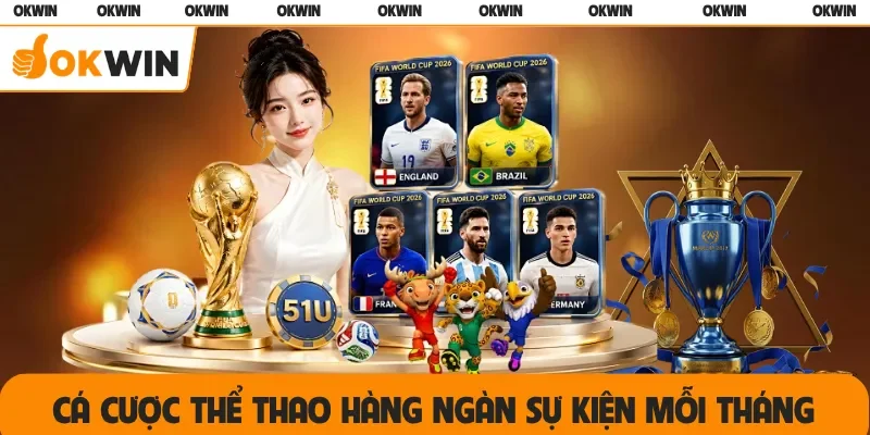 Cá cược thể thao hàng ngàn sự kiện mỗi tháng